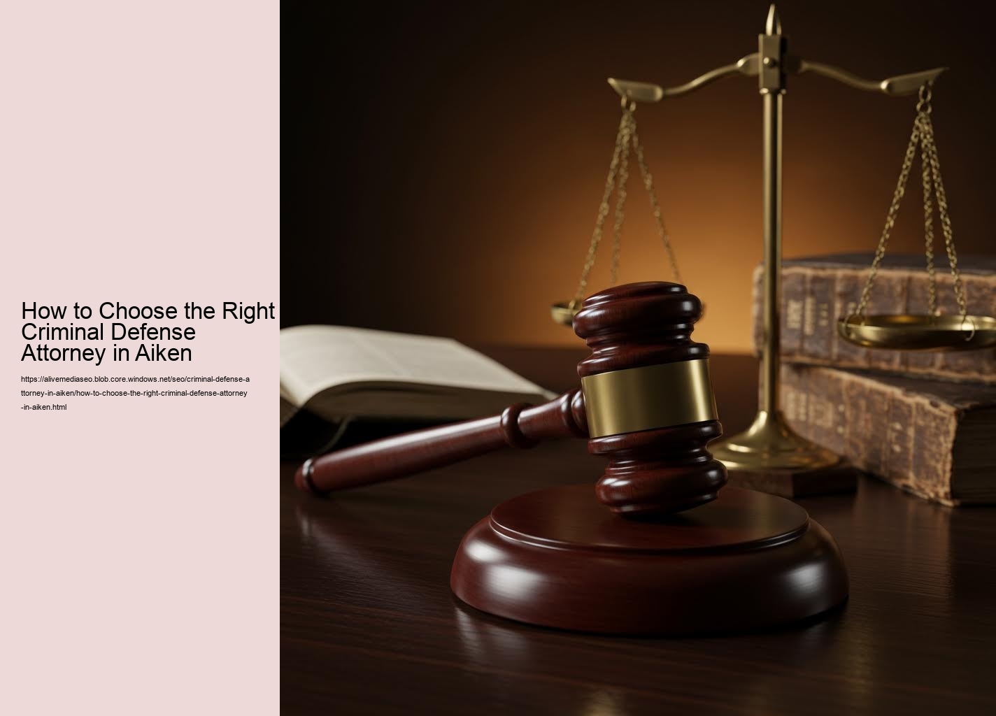 How to Choose the Right Criminal Defense Attorney in Aiken